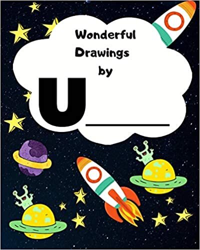Wonderful Drawings By U________: Sketchbook for Boys, Blank paper for drawing and creative doodling or writing. Space themed design 8x10 120 Pages indir