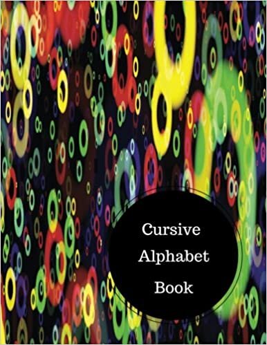 indir Cursive Alphabet Book: Good Cursive Writing. Large 8.5 in by 11 in Notebook Journal . A B C in Uppercase &amp; Lower Case. Dotted, With Arrows And Plain