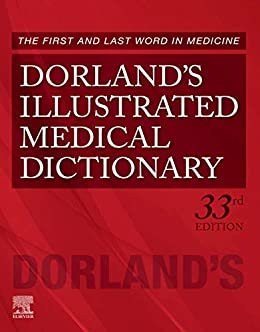Dorland's Illustrated Medical Dictionary E-Book (Dorland's Medical Dictionary) (English Edition) ダウンロード