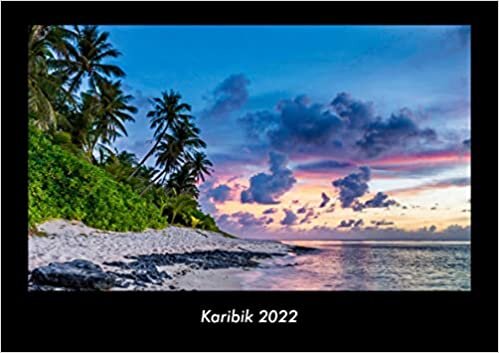 ダウンロード  Karibik 2022 Fotokalender DIN A3: Monatskalender mit Bild-Motiven aus Fauna und Flora, Natur, Blumen und Pflanzen 本