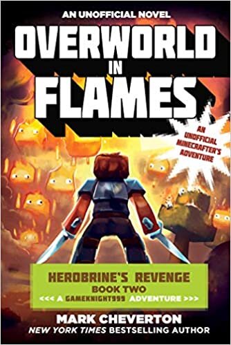 indir Overworld in Flames: Herobrine s Revenge Book Two (A Gameknight999 Adventure): An Unofficial Minecrafter s Adventure (The Gameknight999 Series)