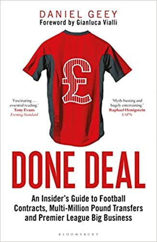 Done Deal: An Insider's Guide to Football Contracts, Multi-Million Pound Transfers and Premier League Big Business indir