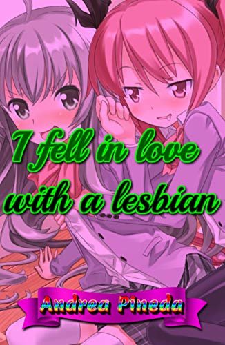 ダウンロード  I fell in love with a lesbian (English Edition) 本