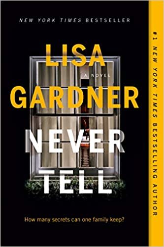 Never Tell: A Novel (Detective D. D. Warren) [Paperback] Gardner, Lisa indir