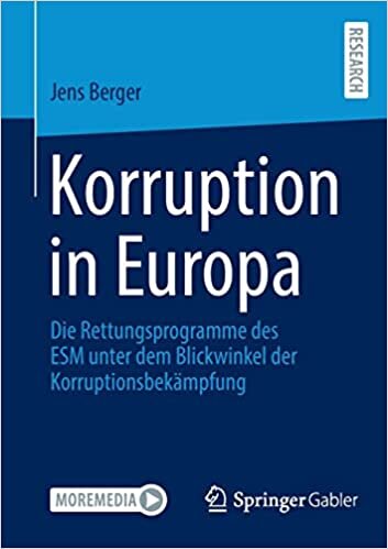 تحميل Korruption in Europa: Die Rettungsprogramme des ESM unter dem Blickwinkel der Korruptionsbekämpfung