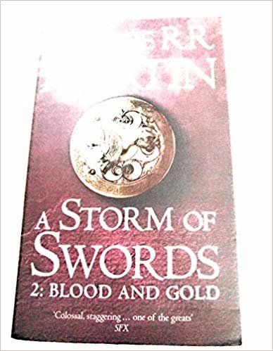 A Storm Of Swords 2: Blood and Gold