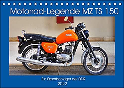 ダウンロード  Motorrad-Legende MZ TS 150 - Ein Exportschlager der DDR (Tischkalender 2022 DIN A5 quer): Das MZ-Modell TS 150 in Kuba (Monatskalender, 14 Seiten ) 本