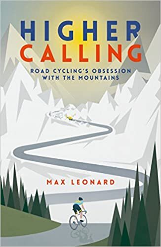 indir Higher Calling: Road Cycling’s Obsession with the Mountains