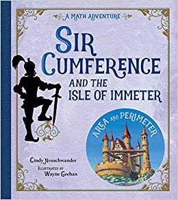 Sir Cumference and the Isle of Immeter (Math Adventures) indir