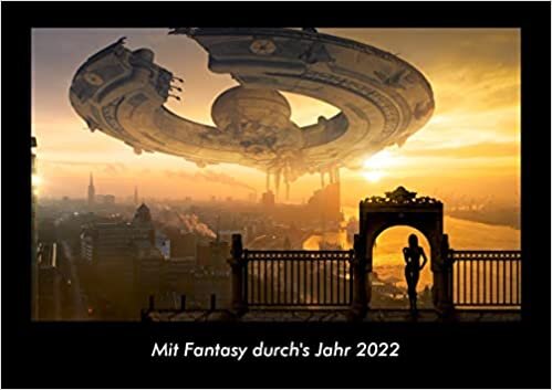 ダウンロード  Mit Fantasy durch's Jahr 2022 Fotokalender DIN A3: Monatskalender mit Bild-Motiven aus unterschiedlichen Motiven, Grafiken und Zeichnungen 本