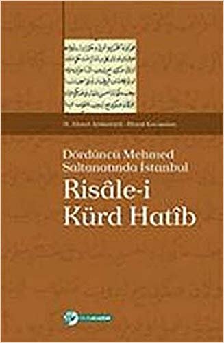 Risale-i Kürd Hatib: Dördüncü Mehmed Saltanatında İstanbul indir