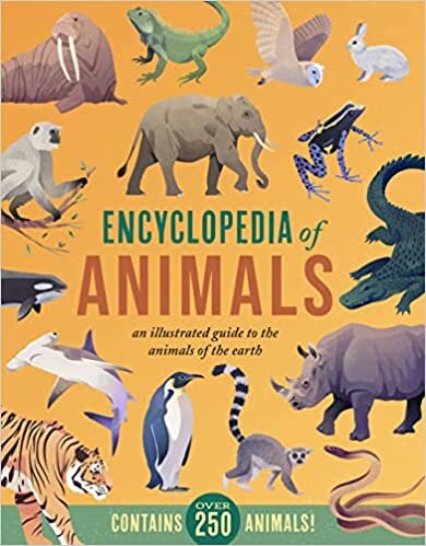 تحميل Encyclopedia of Animals: An Illustrated Guide to the Animals of the Earth-Contains Over 250 Animals!