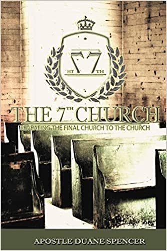 اقرأ The 7th Church: Revealing the Final Church to the Church الكتاب الاليكتروني 