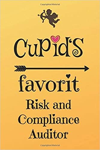 Cupid`s Favorit Risk and Compliance Auditor: Lined 6 x 9 Journal with 100 Pages, To Write In, Friends or Family Valentines Day Gift indir