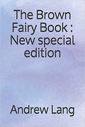 The Brown Fairy Book: New special edition indir