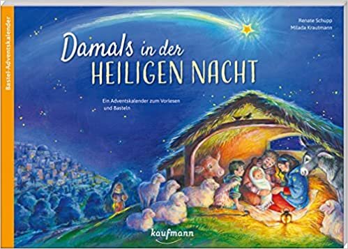 ダウンロード  Damals in der Heiligen Nacht: Ein Adventskalender zum Vorlesen und Basteln 本