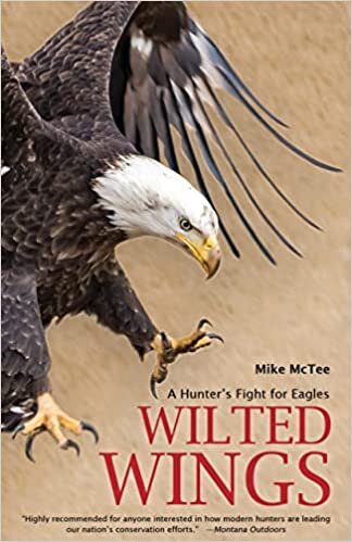 تحميل Wilted Wings: A Hunter&#39;s Fight for Eagles