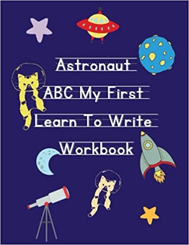 indir Astronaut ABC My First Learn To Write Workbook: Alphabet Handwriting Practice Book, Trace Letters Writing Book with Sight words for Pre K , Kindergarten , Kids Ages 3-5 and Outer Space Lovers