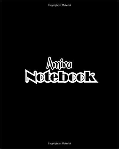 Amira Notebook: 100 Sheet 8x10 inches for Notes, Plan, Memo, for Girls, Woman, Children and Initial name on Matte Black Cover indir