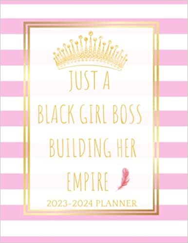Just a Black Girl Boss Building Her Empire 2023-2024 Planner: Monthly Planner 2023-2024 For African American Black Women |24 Months Planner For Tow Years January 2023 to December 2024 With Federal Holidays, Calendars, Goals Planner, Notes , And More . ダウンロード