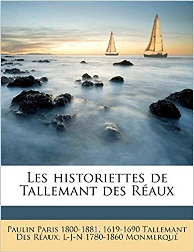 indir Paris, P: Historiettes de Tallemant des Réaux Volume 2