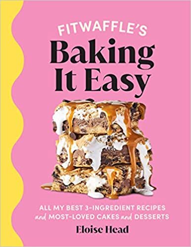 اقرأ Fitwaffle’s Baking It Easy: All my best 3-ingredient recipes and most-loved cakes and desserts. THE SUNDAY TIMES BESTSELLER الكتاب الاليكتروني 