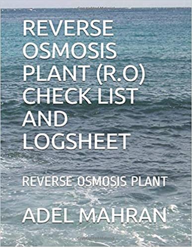 REVERSE OSMOSIS PLANT (R.O) CHECK LIST AND LOGSHEET: REVERSE OSMOSIS PLANT indir