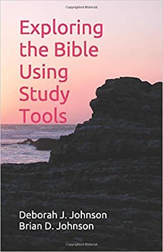 Exploring the Bible Using Study Tools