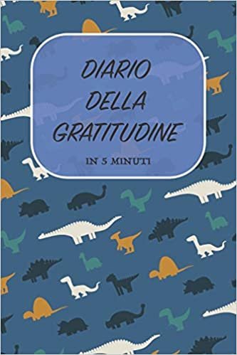 تحميل DIARIO DELLA GRATITUDINE in 5 minuti: Diario della felicità per Bambini - ITALIANO - 15.24 x 22.86 cm (6 x 9 in)