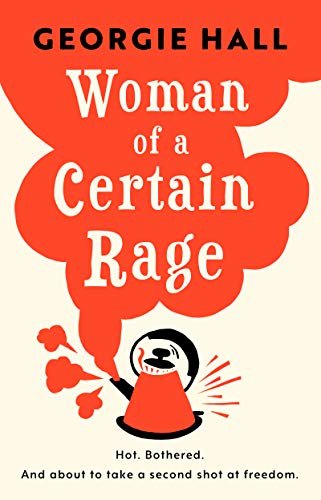 Woman of a Certain Rage (English Edition)