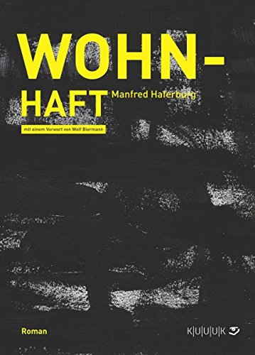 ダウンロード  Wohn-Haft: Roman (German Edition) 本