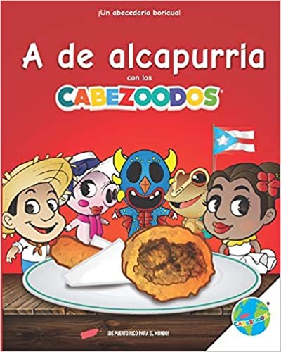 اقرأ A de alcapurria: un abecedario boricua! الكتاب الاليكتروني 