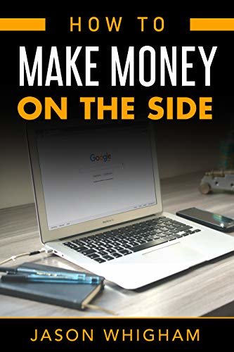 How To Make Money On The Side: 10 Tiрѕ fоr Mаking Mоnеу On thе Sidе - Multiрlе Rеvеnuе Strеаmѕ (English Edition) ダウンロード