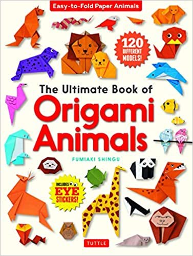 ダウンロード  The Ultimate Book of Origami Animals: Easy-to-Fold Paper Animals: Includes 120 Models and Eye Stickers 本