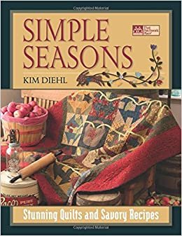 ダウンロード  Simple Seasons: Stunning Quilts and Savory Recipes 本