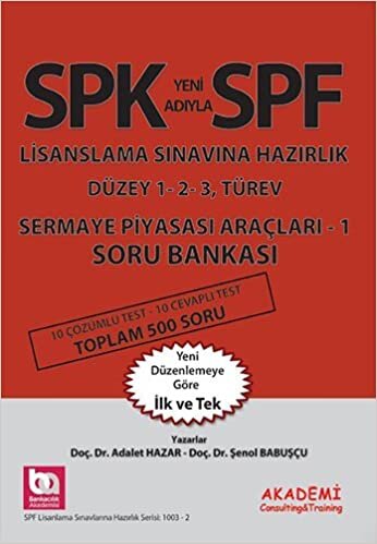 SPK Yeni Adıyla SPF Lisanslama Sınavına Hazırlık - Düzey 1-2-3 Türev: Sermaye Piyasası Araçları 1 - Soru Bankası indir