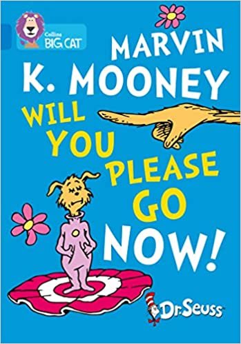 Marvin K. Mooney Will You Please Go Now!: Band 04/Blue (Collins Big Cat) indir