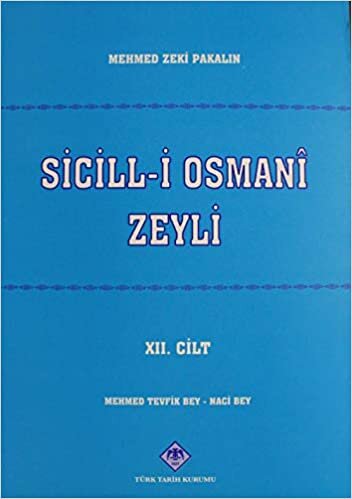 indir Sicill-i Osmani Zeyli Cilt: 12