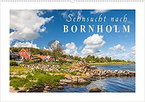 Sehnsucht nach Bornholm (Premium, hochwertiger DIN A2 Wandkalender 2022, Kunstdruck in Hochglanz): Entdecken Sie die wunderschoene daenische Ostsee-Insel. (Monatskalender, 14 Seiten )