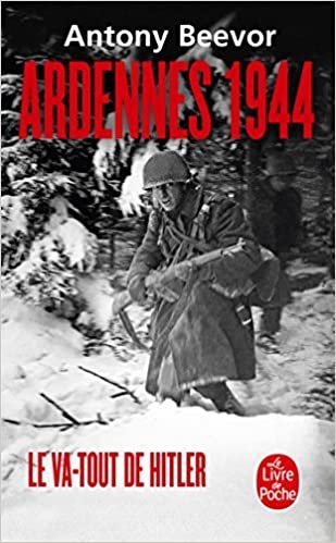 Ardennes 1944, le va-tout d'Hitler (Documents)