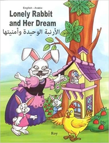 تحميل Lonely Rabbit and Her Dream: English-Arabic 2018