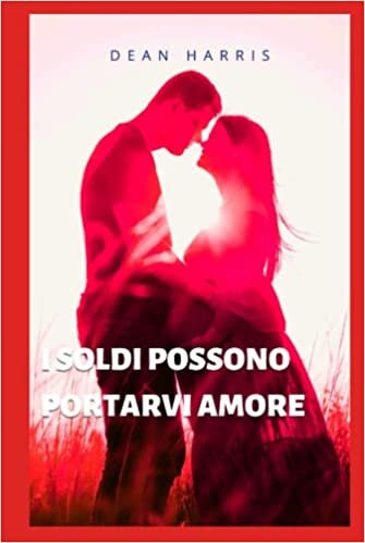 تحميل I SOLDI POSSONO PORTARVI AMORE (Italian Edition)