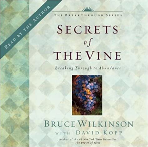 Secrets of the Vine CD: Breaking Through to Abundance (Breakthrough Series)