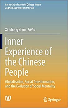 Inner Experience of the Chinese People: Globalization, Social Transformation, and the Evolution of Social Mentality