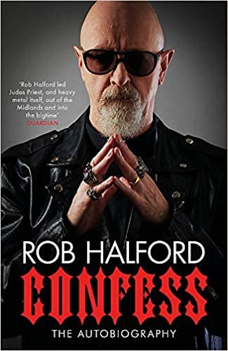 Confess: 'Rob Halford led Judas Priest, and heavy metal itself, out of the Midlands and into the bigtime' The Guardian