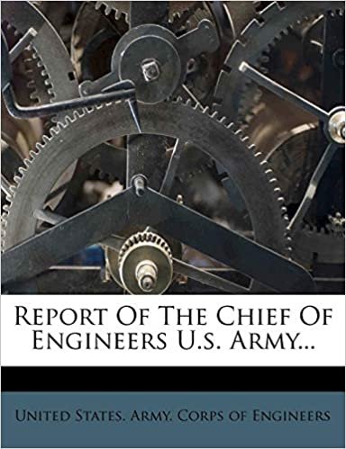 Report Of The Chief Of Engineers U.s. Army...