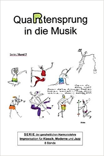 indir QuaRtensprung in die Musik: SERIE der ganzheitlichen Harmonielehre - Improvisation für Klassik, Moderne und Jazz, Band 7