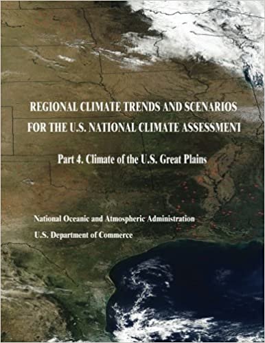 indir Regional Climate Trends and Scenarios for the U.S. National Climate Assessment: Part 4. Climate of the U.S. Great Plains