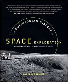 ダウンロード  The Smithsonian History of Space Exploration: From the Ancient World to the Extraterrestrial Future 本