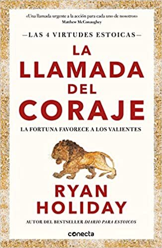La Llamada del Coraje/ Courage Is Calling: Fortune Favors the Brave